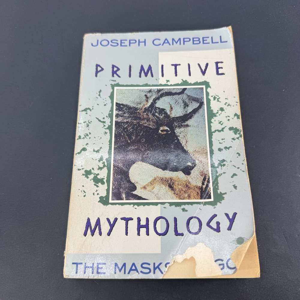 The Masks of God: Primitive Mythology by Joseph Campbell Paperback